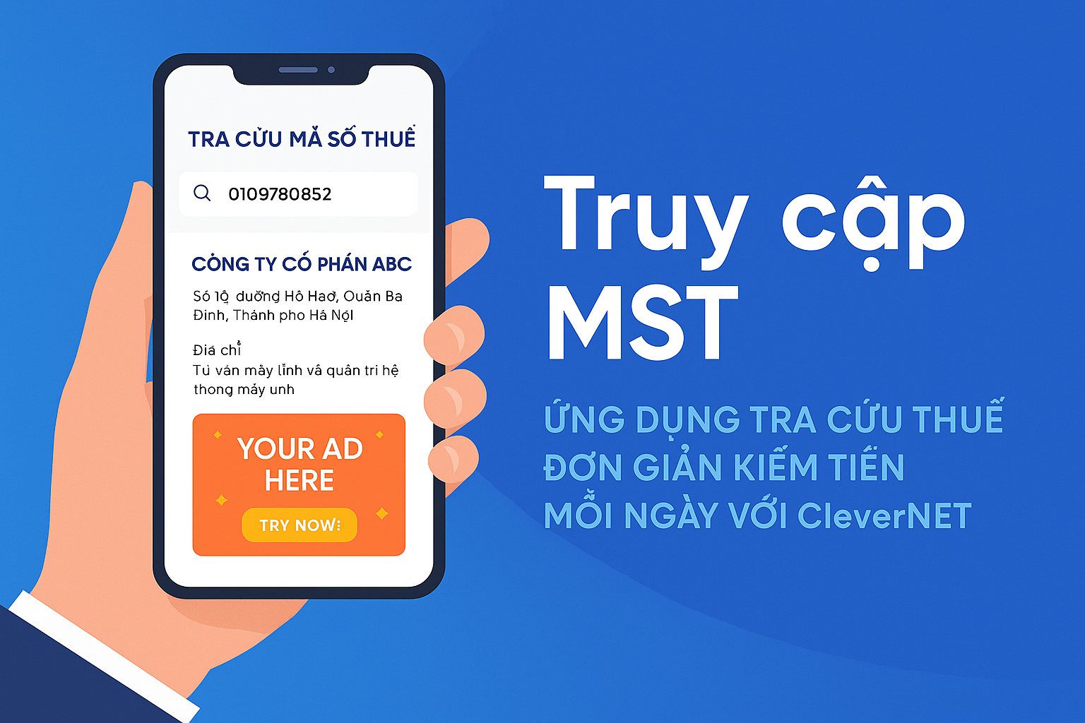 Truy cập MST – Ứng dụng tra cứu thuế đơn giản kiếm tiền mỗi ngày với CleverNET